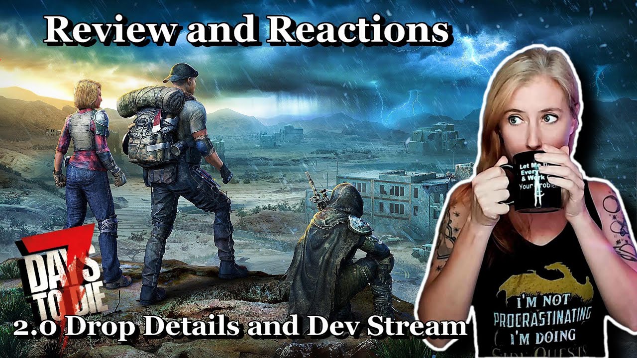 Update and Dev Stream Reactions | 7 Days to Die 2.0 Release  #tfpcreator