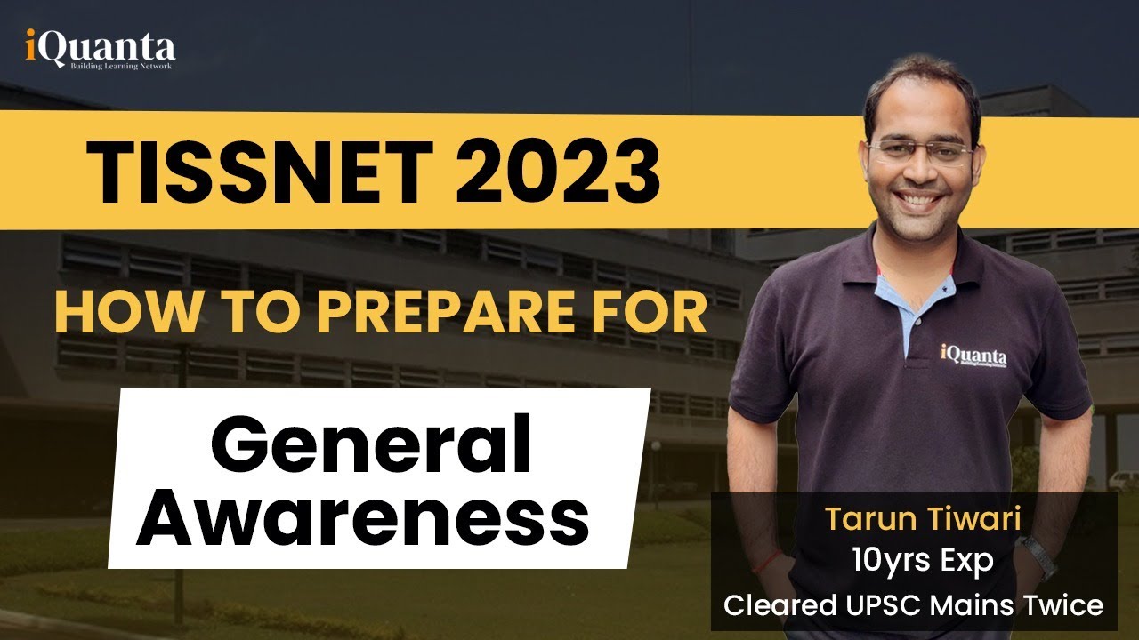TISSNET  2023 | How to Prepare for General Awareness | By Tarun Tiwari