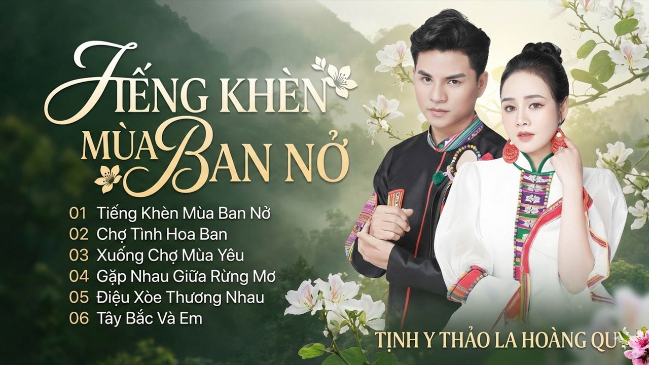 Cực Phẩm Nhạc Tây Bắc 2026 – LK Tiếng Khèn Mùa Ban Nở, Chợ Tình Hoa Ban, Xuống Chợ Mùa Yêu