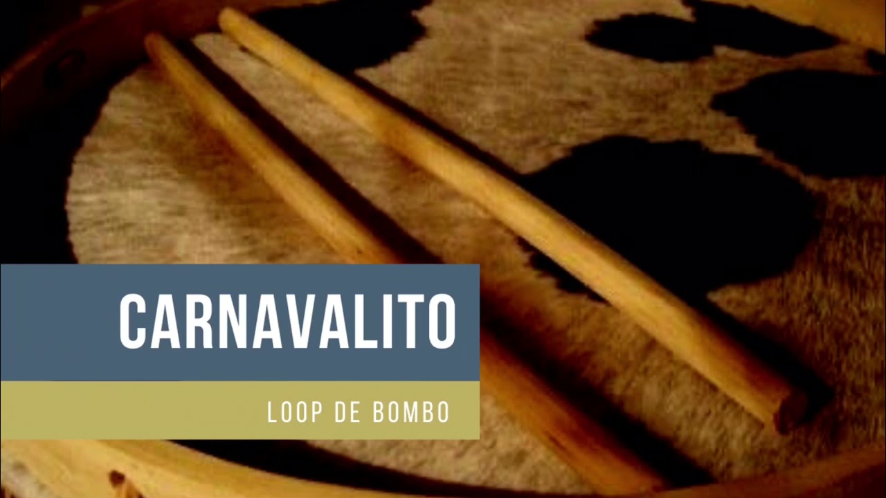 Carnavalito - Huayno | LOOP de Bombo
