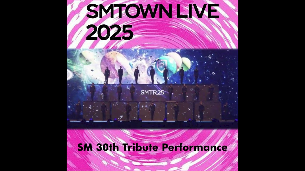 SMTR25 - SM 30th Tribute Performance | SMTOWN LIVE 2025 (AUDIO)