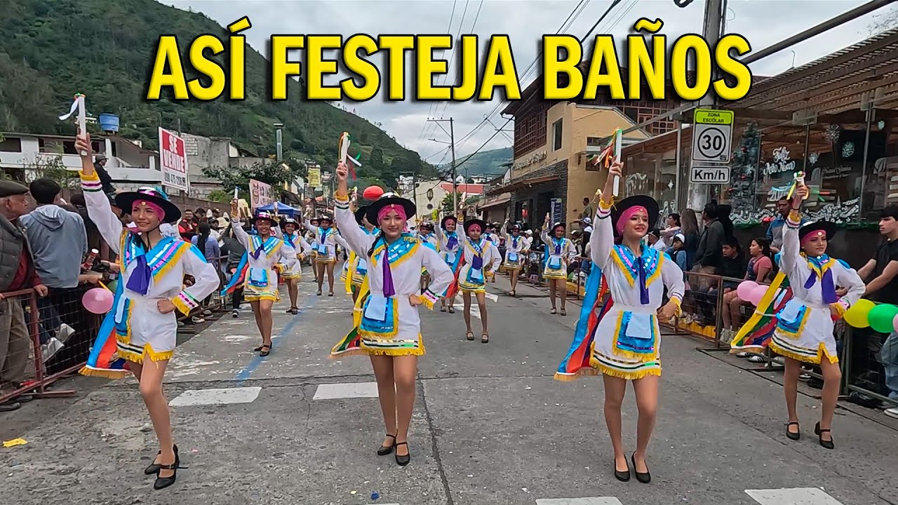 Así son las FIESTAS en Baños de Agua Santa 💃🏻🕺🏻🎉 PREGÓN de la Alegría 2025