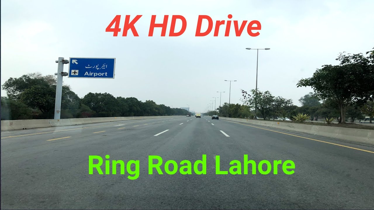 Lahore Ring Road 4K HD Driving Video