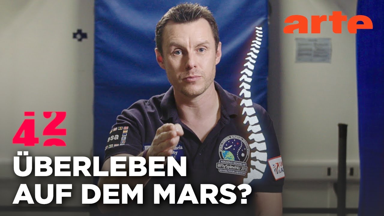 Sind wir fit für den Mars? | 42 – Die Antwort auf fast alles Reupload | ARTE