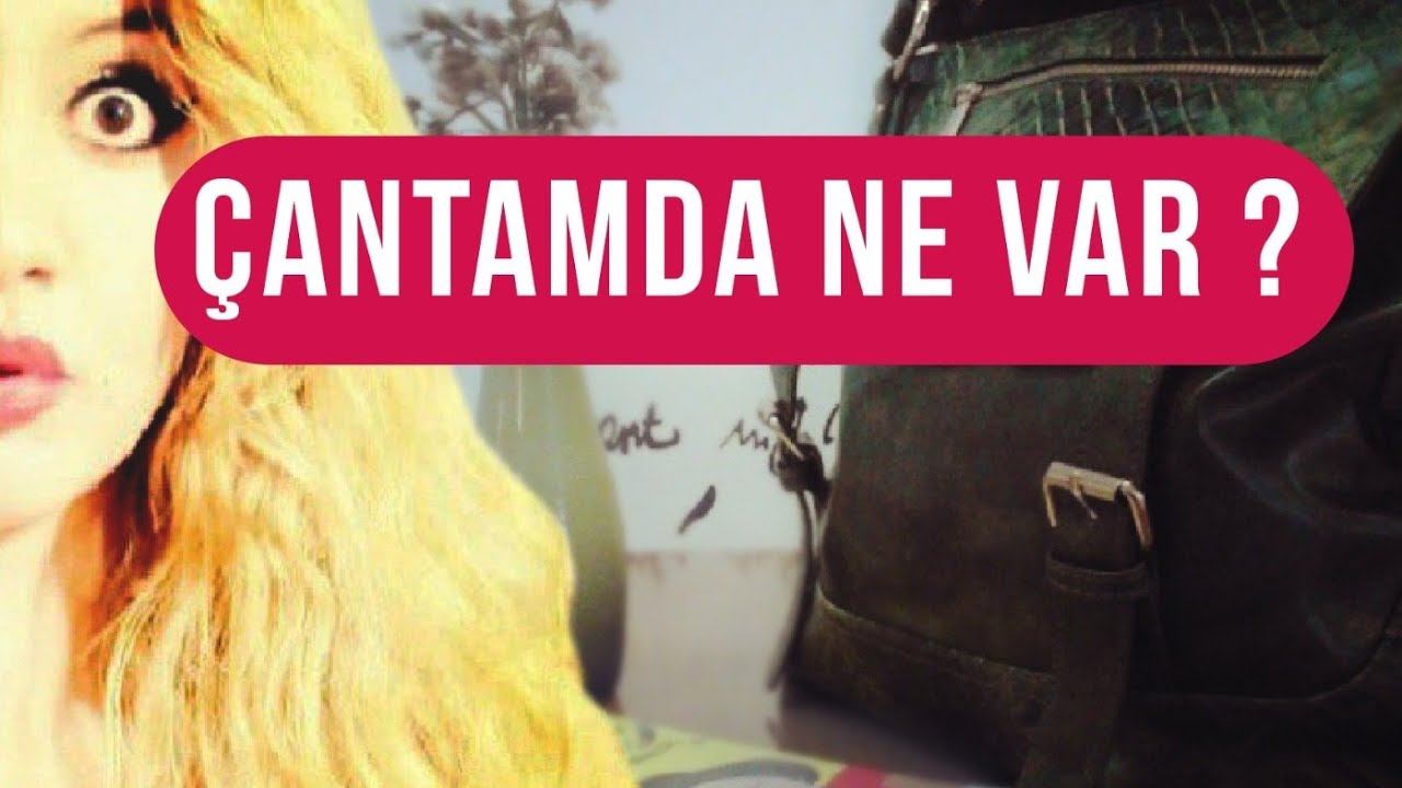 Çantamda Ne Var? (What's in my bag?)