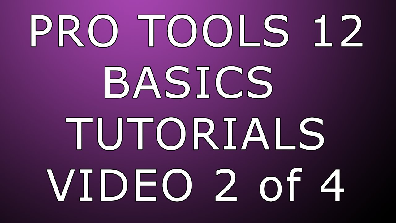 Pro Tools 12 Basics Navigation & Editing (1080p quality)
