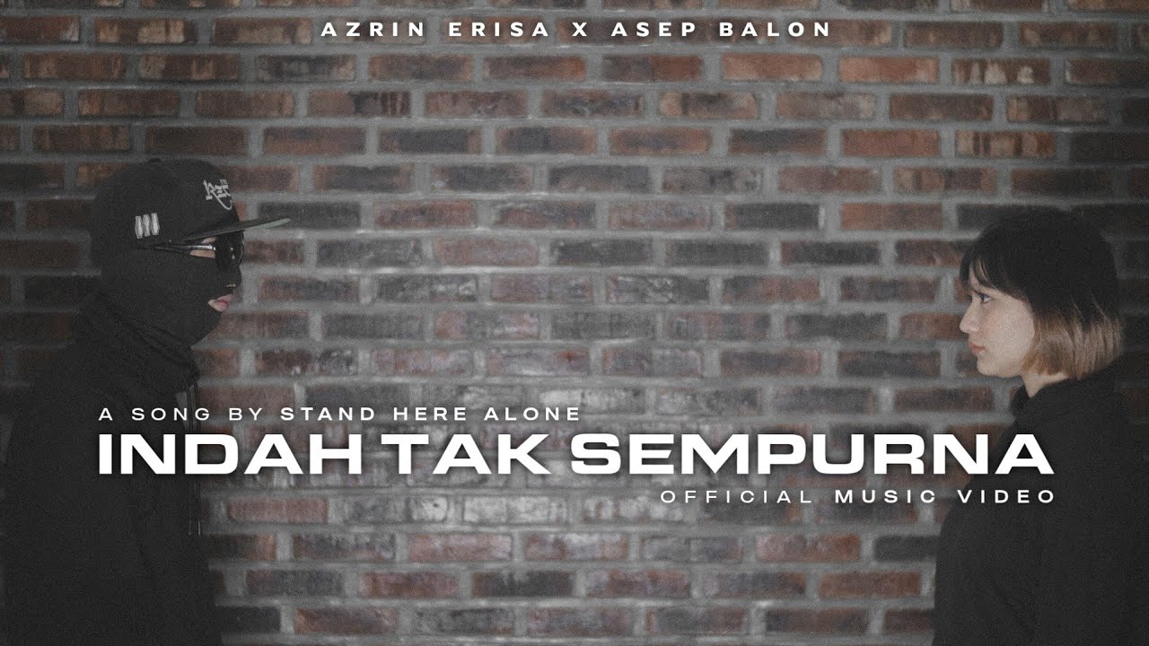 Stand Here Alone - Indah Tak Sempurna (Cover by Azrin Erisa X @asepbalonofficial)