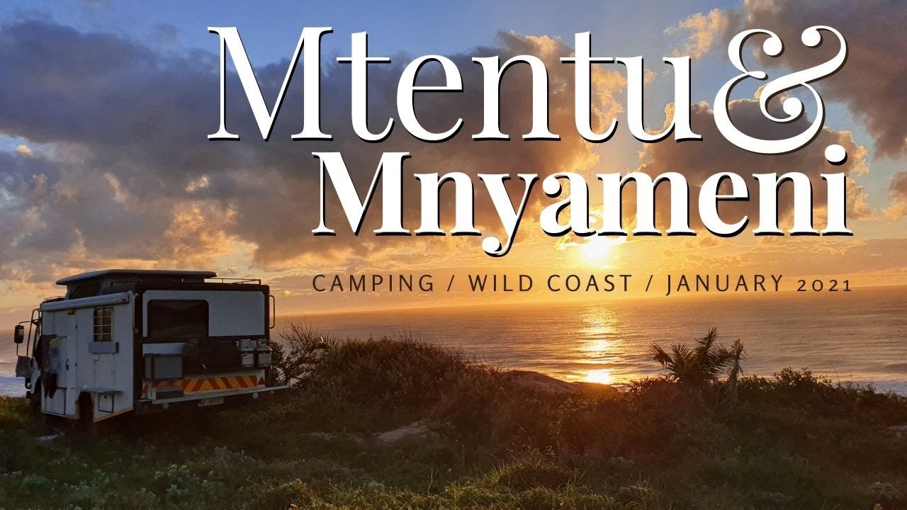 MTENTU / MNYAMENI / CAMPING WILD COAST / JAN 2021