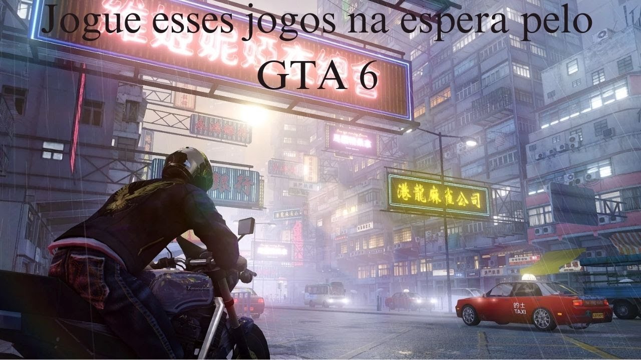 Jogos estilo GTA para jogar na espera do GTA 6