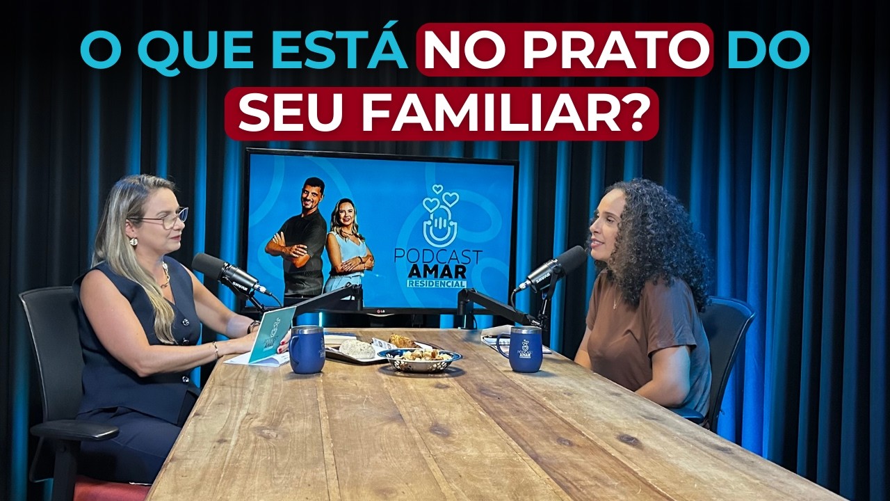 Por que a COZINHA é o CORAÇÃO de uma CASA DE REPOUSO? | PODCAST AMAR RESIDENCIAL #016