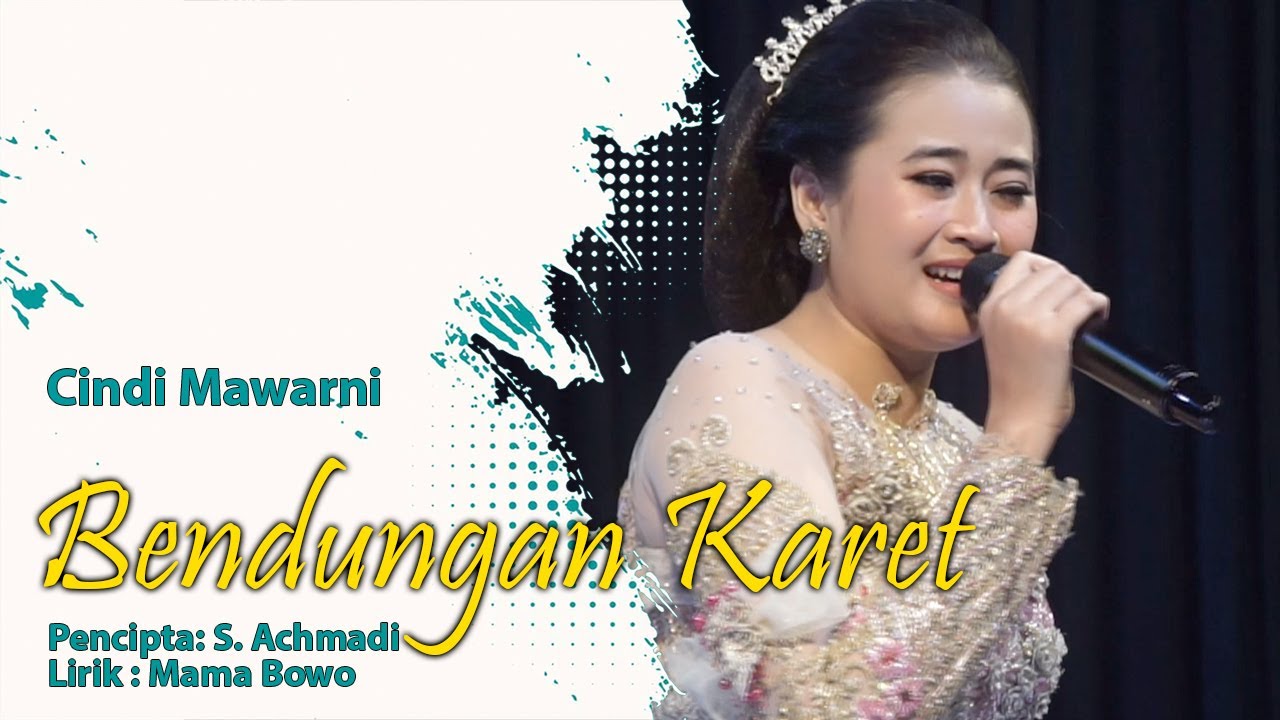 BENDUNGAN KARET - CINDI MAWARNI