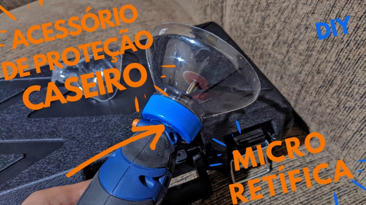 COMO FAZER ACESSÓRIO ACESSÓRIO DE PROTEÇÃO CASEIRO PARA MICRO RETÍFICA - EPI - DIY - DREMEL