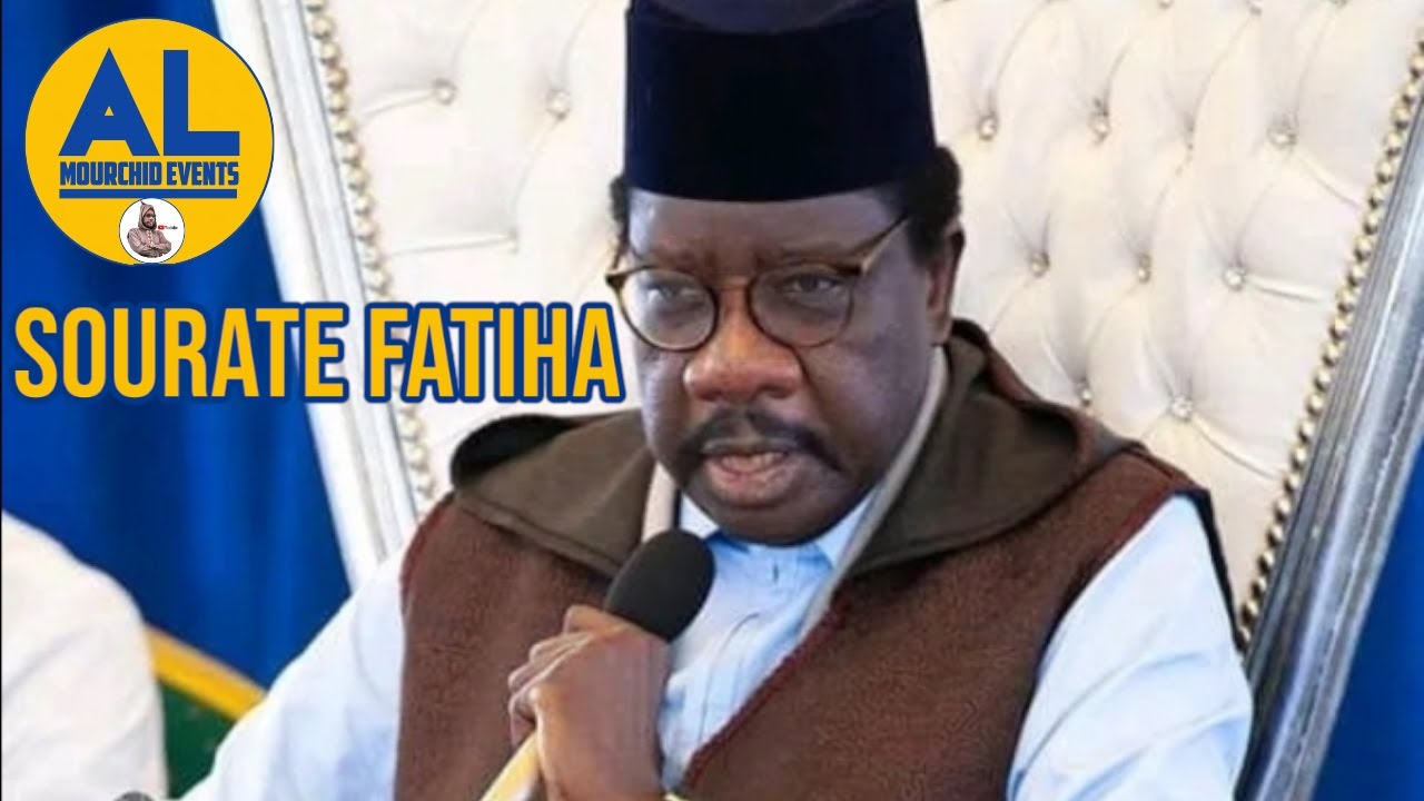 Réécoute: sourate fatiha par Serigne Moustapha Sy