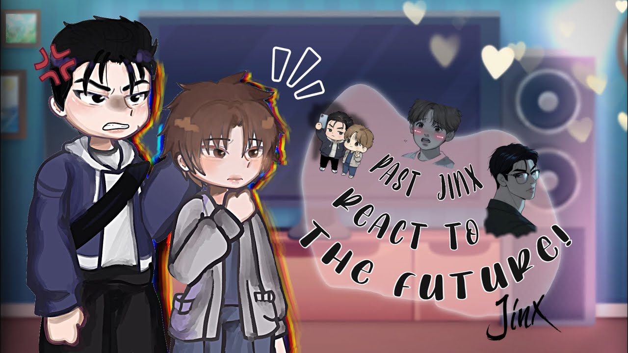 PAST JINX MANHWA REACT TO FUTURE || 2X || PT1 || ENJOY💗