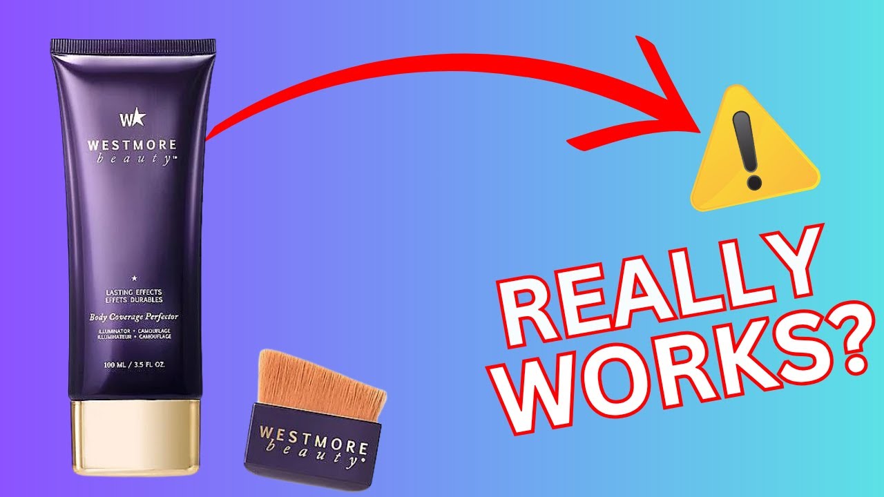 Westmore Beauty Body Coverage Perfector Review - Legit or Scam?
