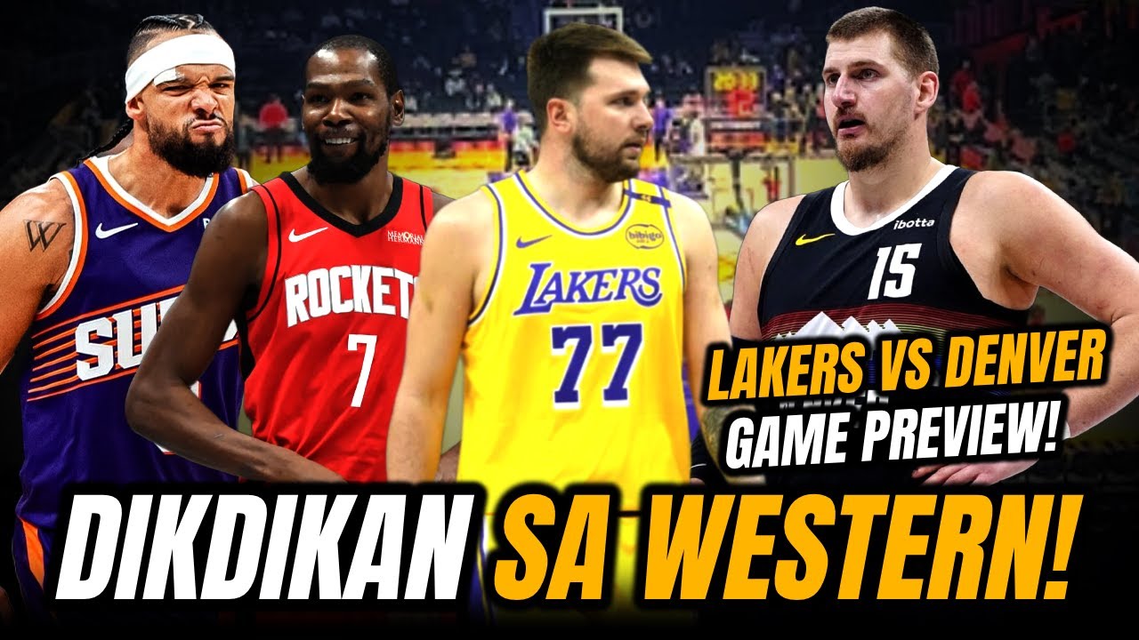 BUGBUGAN ang Laban sa WEST | Lakers vs Denver Preview | Masusubukan na ang Lakers sa Contender Team