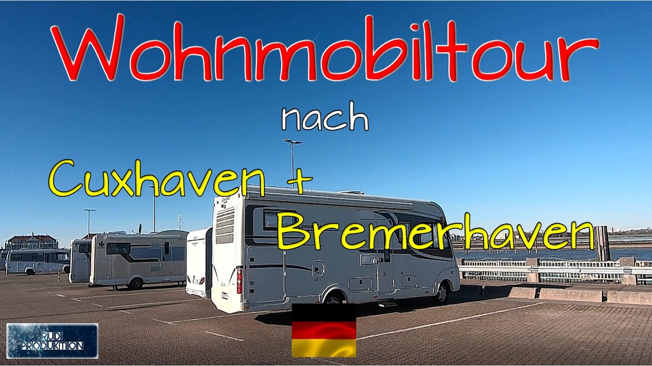 Wohnmobiltour nach Cuxhaven und Bremerhaven im Februar 2025