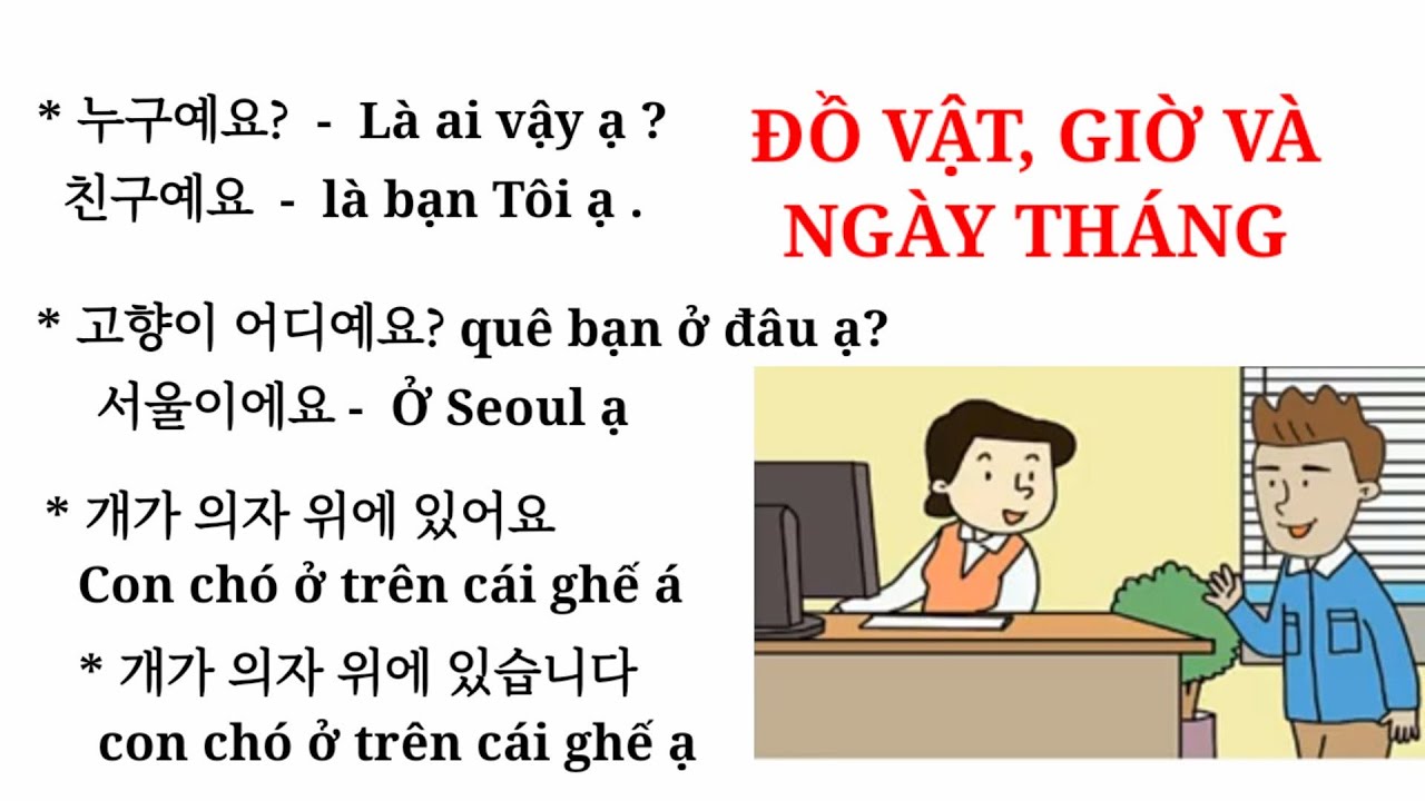 Tự học tiếng hàn sơ cấp, luyện nghe về thời gian, ngày tháng