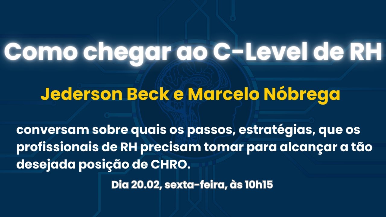 Como chegar ao C-Level de RH!
