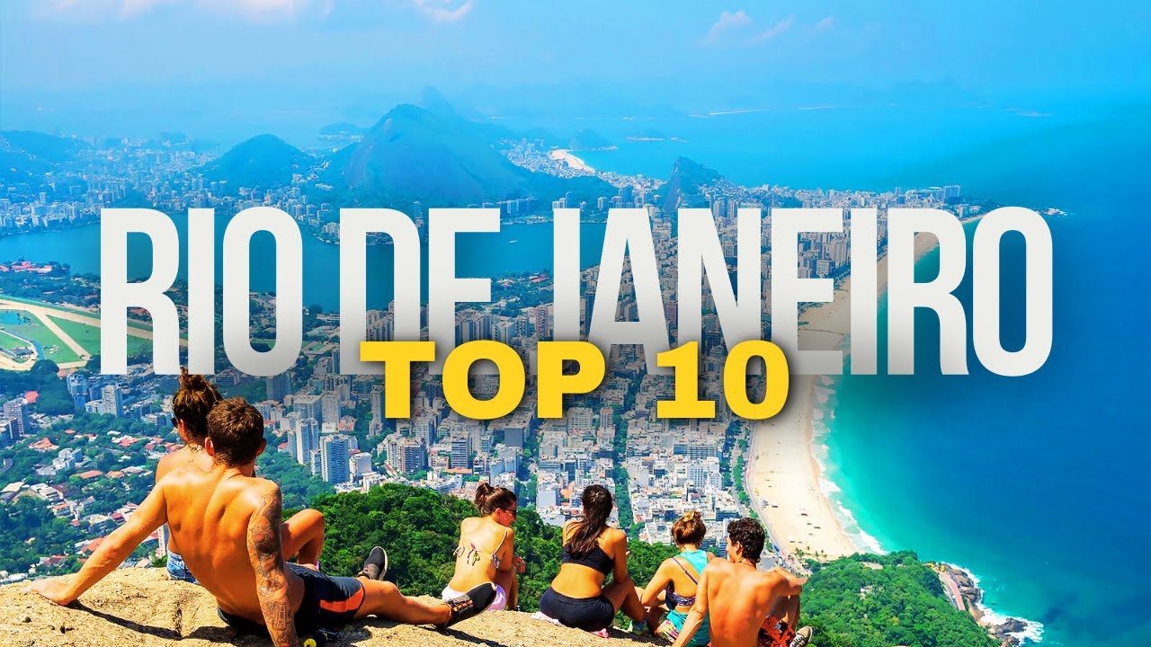 RIO DE JANEIRO: 10 Best Places to Visit in 2026 | Brazil Travel Guide