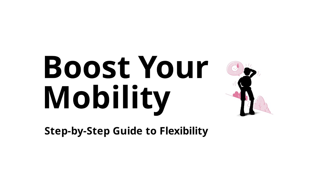 How to improve mobility (step-by-step)