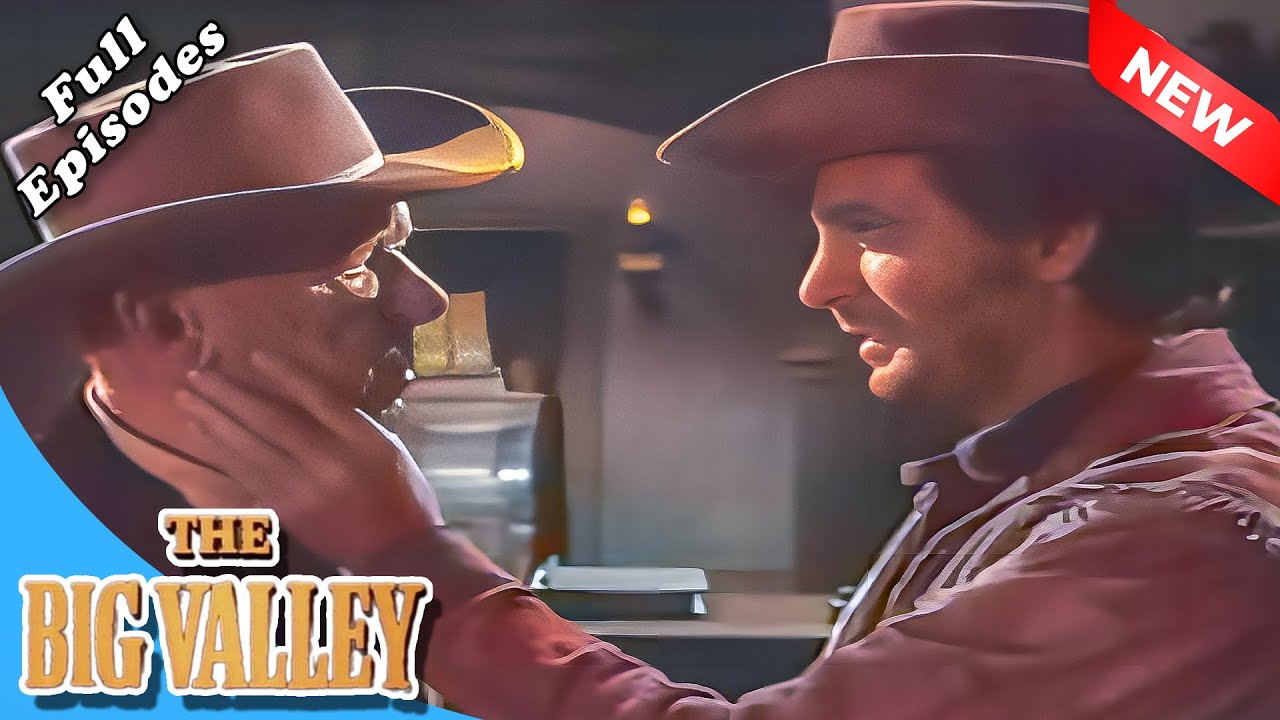 The Big Valley Season 2024 🍀 Point and Counterpoint 🍀 Best Western TV series