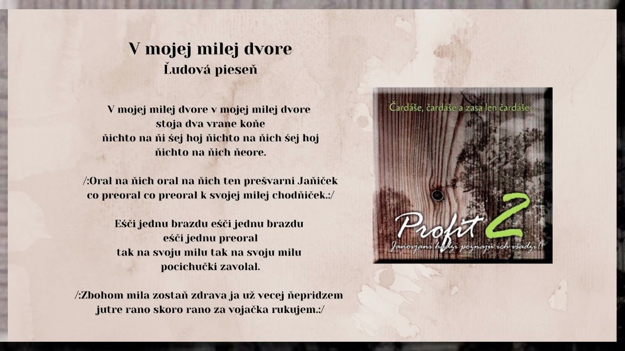 PROFIT 2 čardáše, V mojej milej, Hej zlamal, Javor, ľudové, Videorohaľ