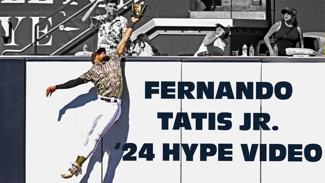 FERNANDO TATIS JR. 2024 HYPE VIDEO