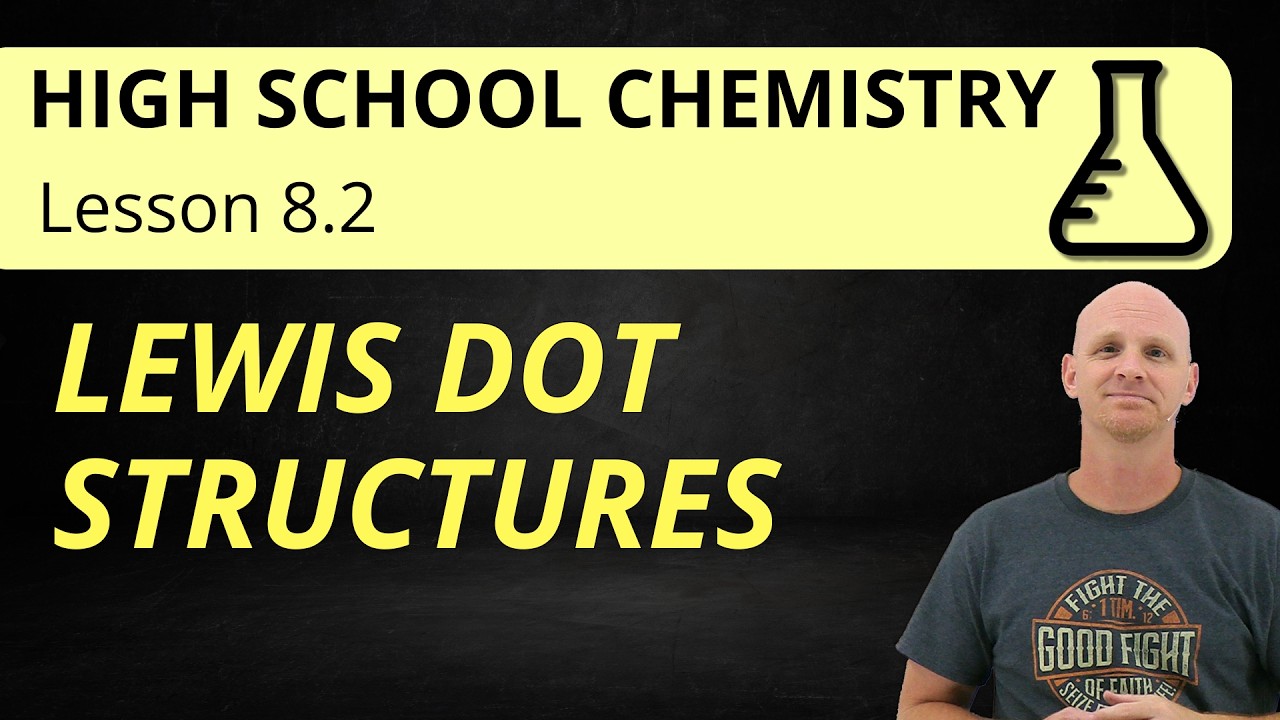 8.2 Lewis Dot Structures | High School Chemistry