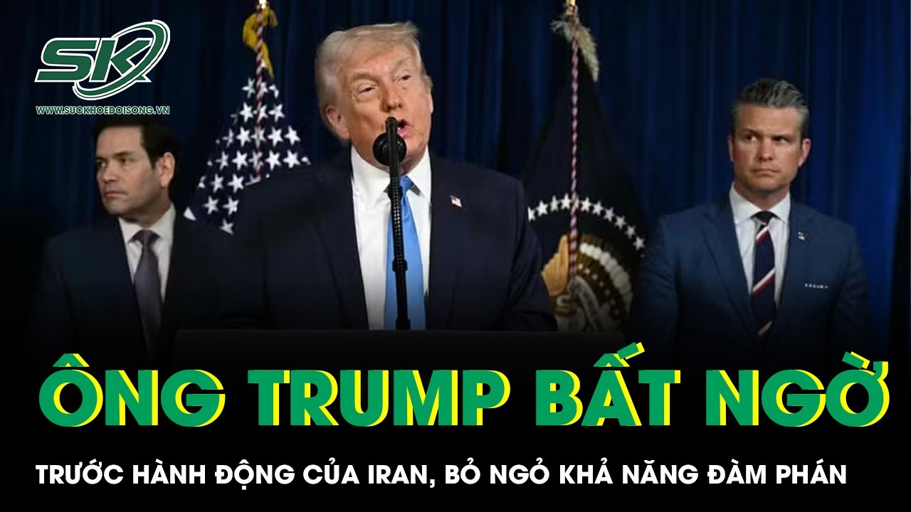 Ông Trump thừa nhận bất ngờ trước hành động của Iran, bỏ ngỏ khả năng đàm phán
