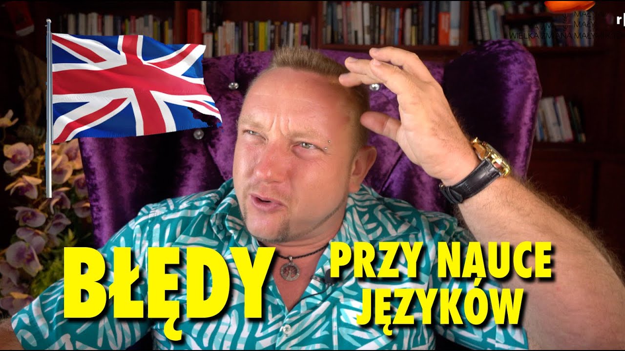 NAJWIĘKSZE błędy w nauce języka angielskiego - nie popełniaj ich!