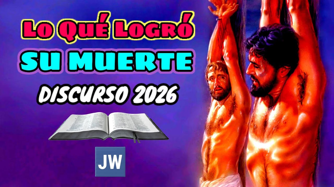 DISCURSO ANTES DE LA CONMEMORACIÓN DE LA MUERTE DE CRISTO. (TESTIGOS DE JEHOVÁ). JWORG