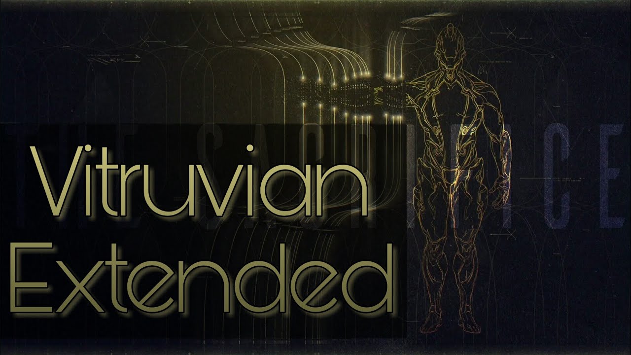 [Warframe OST] Vitruvian Extended