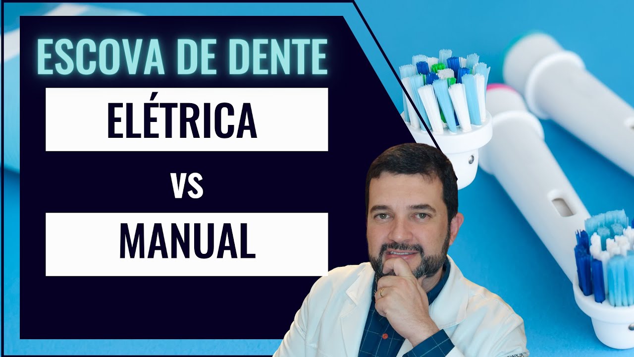 Escova de dente elétrica é melhor do que escova de dente manual?