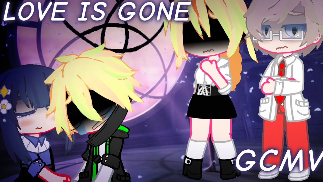🐞Love is gone || GCMV || Betrayed Au || MLB🐞