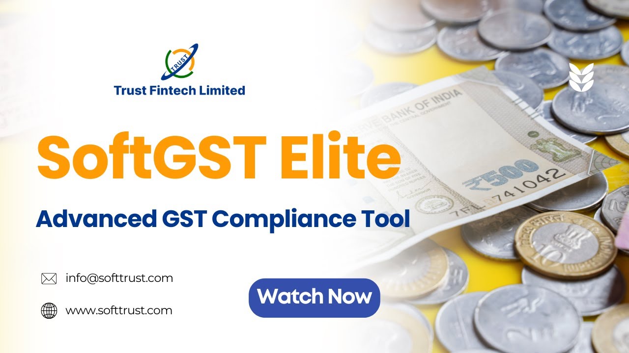 SoftGST Elite &ndash; Advanced GST Compliance Solution | Trust Fintech Limited