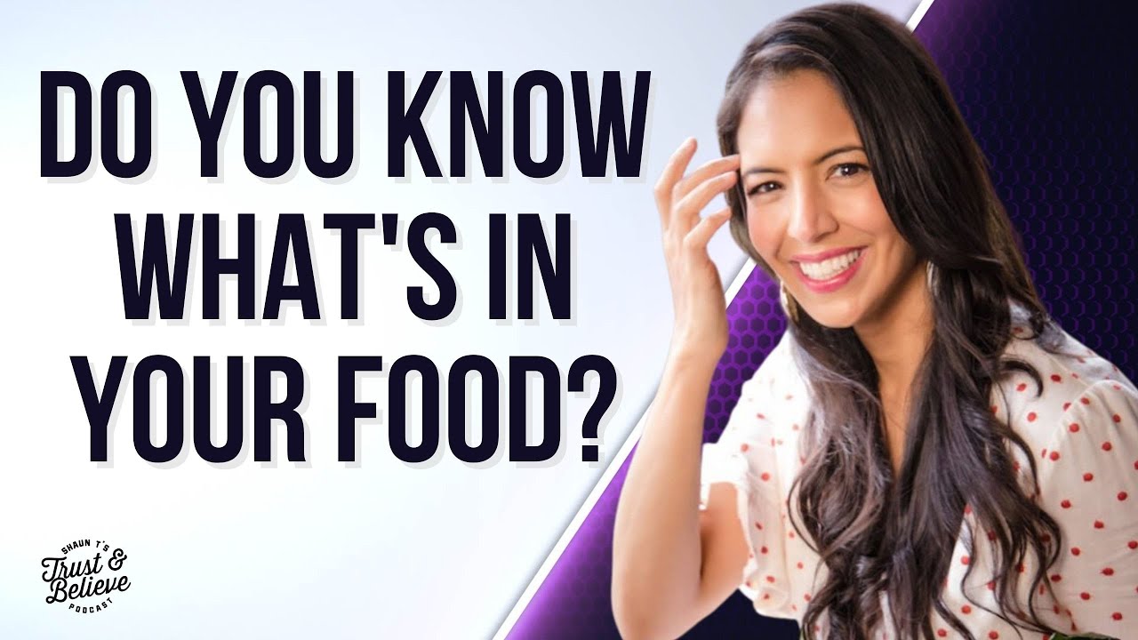 What Are You Really Eating? | Shaun T | Vani Hari