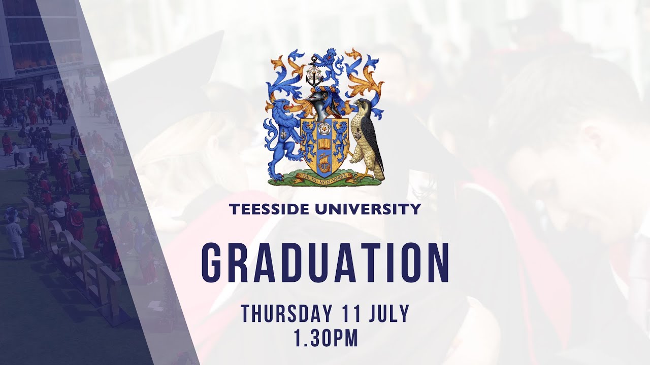 Teesside University Graduation Thursday 11 July 2024 - 1.30pm