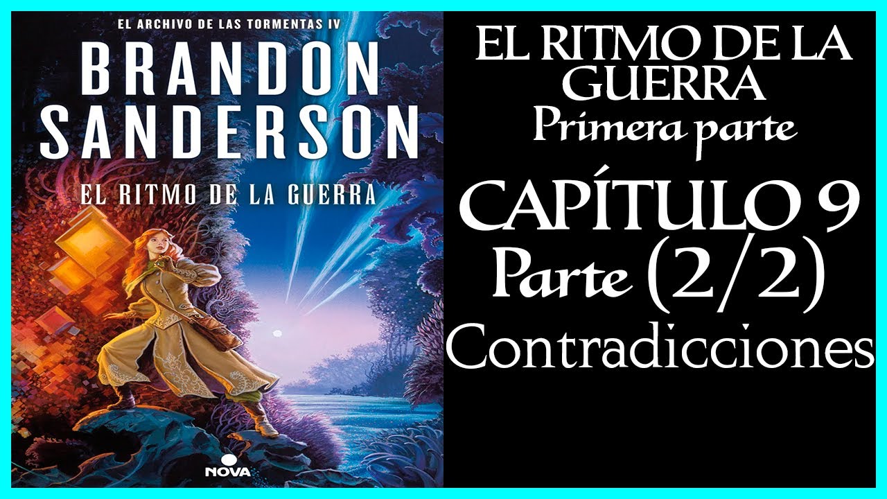 EL RITMO DE LA GUERRA Primera Parte - Capítulo 9 Parte (2/2) - Contradicciones