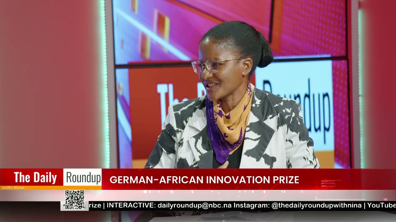 THE DAILY ROUNDUP WITH NINA | German-African Innovation Prize  - nbc