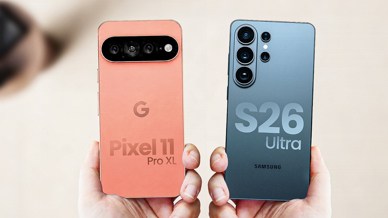 Pixel 11 Pro XL против S26 Ultra &mdash; цена одна, а ценность разная!