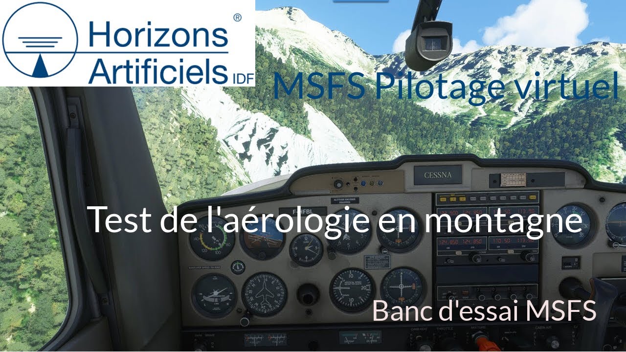 HAIDF Test MSFS : L'aérologie en montagne