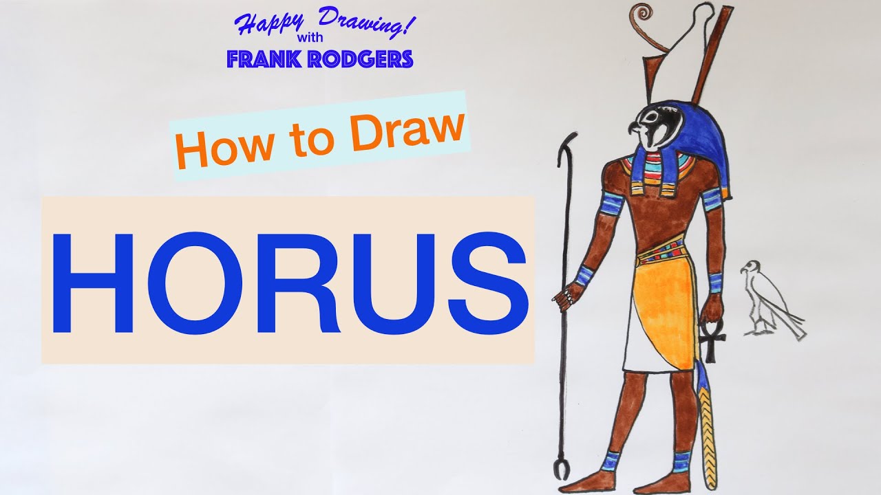 How to Draw HORUS. Gods and Goddesses of Ancient Egypt No 4. Happy Drawing! with Frank Rodgers