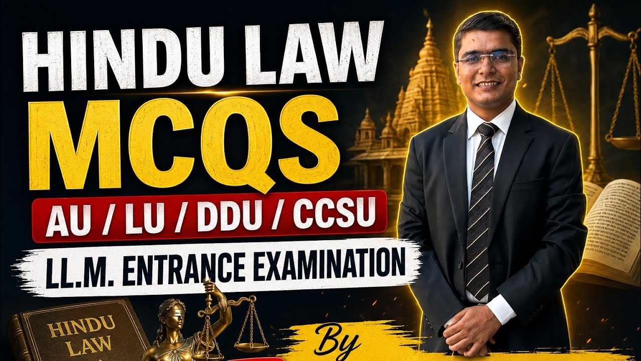 Hindu Law MCQs for LU / DDU /CCSU LLM Entrance 2025 |Dada Video of Hindu Law| Lucknow University LLM