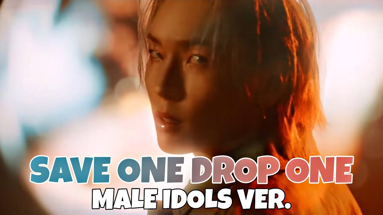 [SAVE ONE DROP ONE] MALE IDOLS VERSION (HARD)