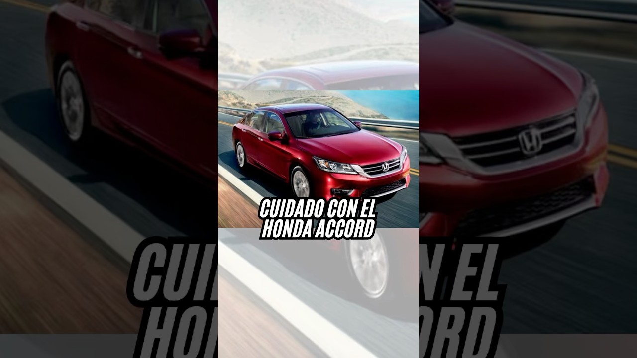 Cuidado con el Honda Accord #AutomotrizTV