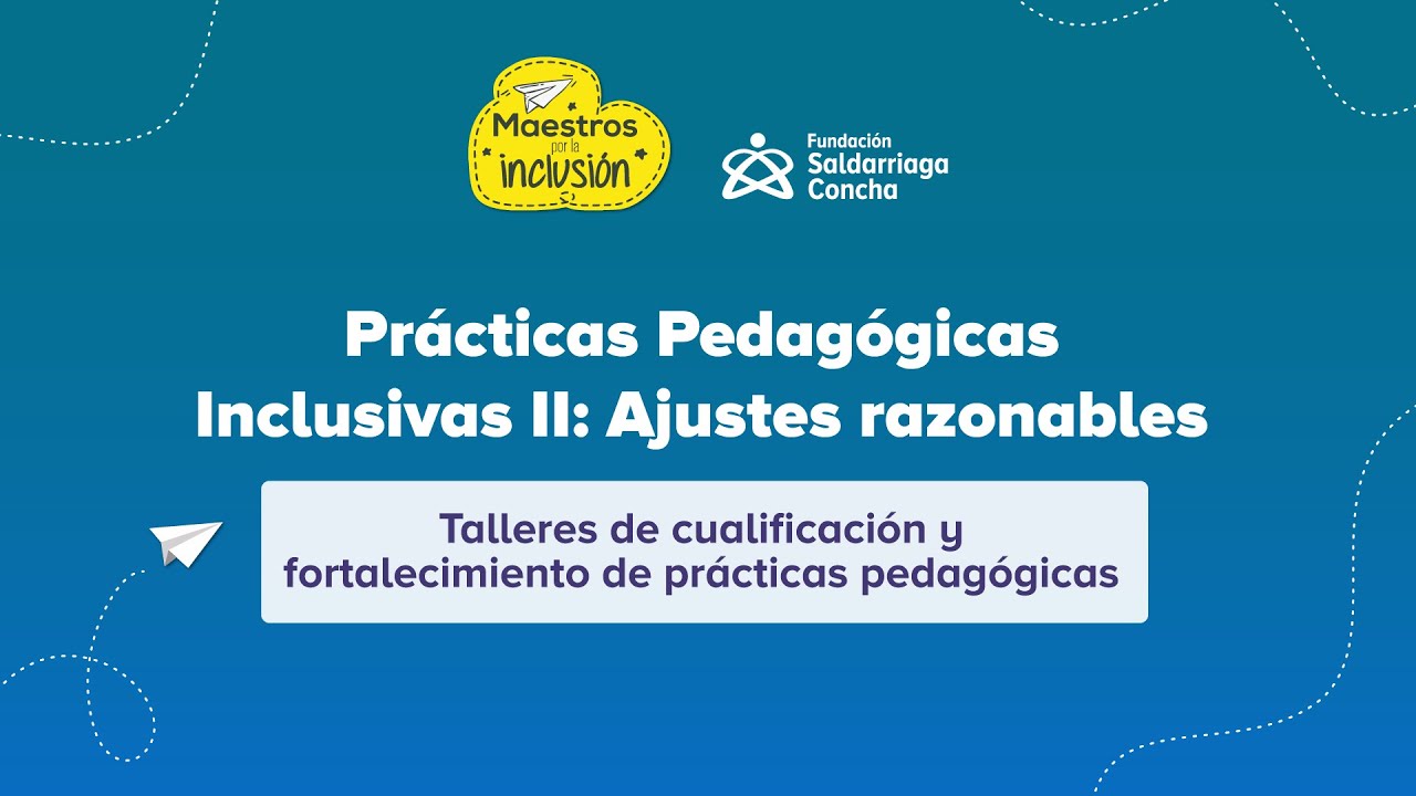 Prácticas pedagógicas II: Ajustes razonables