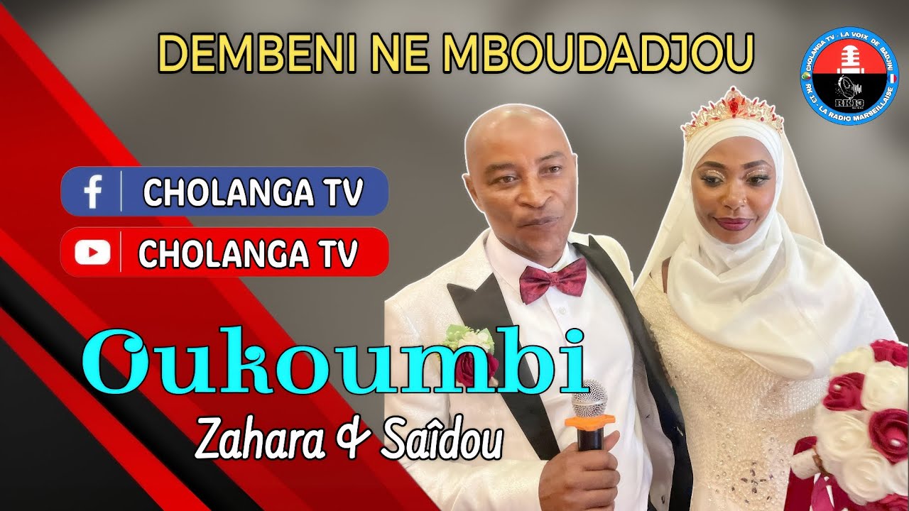 ❤️ DEMBENI NA MBOUDADJOU BAMBAO / Oukoumbi de Mme Zahara Mohamed Toihir et M. Saîdou Ridhoi . 💍✨️