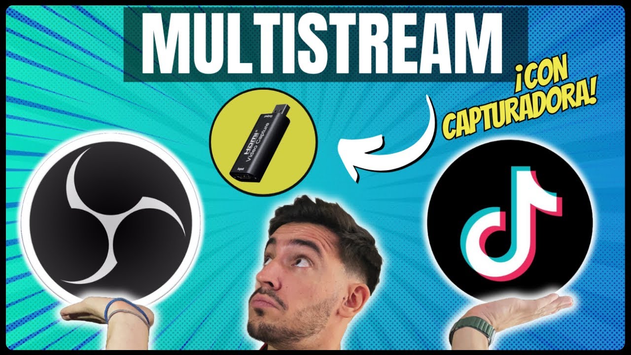 Como hacer multistream en obs y tiktok live usando capturadora de video