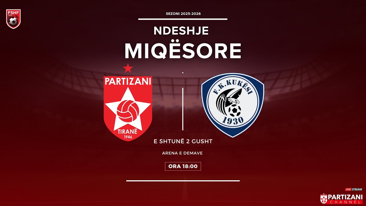 MIQESORE | PARTIZANI  - KUKESI